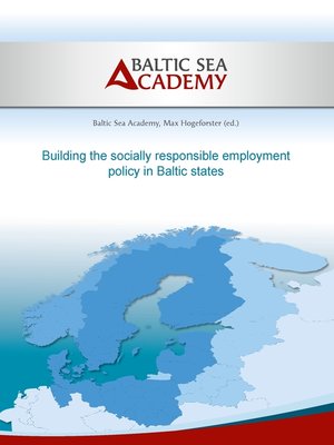 cover image of Building the socially responsible employment policy in the Baltic Sea Region